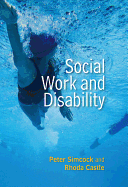 Social Work and Disability (Social Work in Theory and Practice)