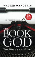 Book of God: The Bible as a Novel