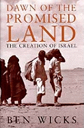 Dawn of the Promised Land: The Creation of Israel