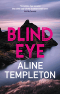 Blind Eye: The gritty Scottish crime thriller (DI Kelso Strang)
