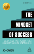 The Mindset of Success: Accelerate Your Career from Good Manager to Great Leader