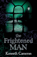 THE FRIGHTENED MAN (DENTON MYSTERY 1)