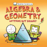 Basher Science: Algebra and Geometry