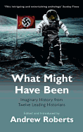 What Might Have Been: Imaginary History from Twelv
