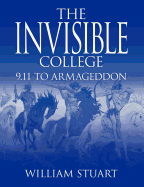 The Invisible College: 9.11 to Armageddon