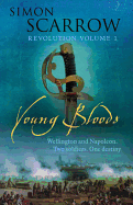 Young Bloods (Wellington and Napoleon Quartet)