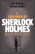 The Case-Book of Sherlock Holmes (Sherlock Holmes