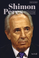Shimon Peres: An Insider├óΓé¼Γäós Account of the Man and the Struggle for a New Middle East
