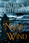 The Name of the Wind (The Kingkiller Chronicles #1