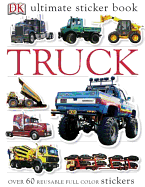 Ultimate Sticker Book: Truck: Over 60 Reusable Full-Color Stickers