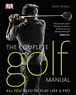 The Complete Golf Manual: All You Need to Play Like a Pro