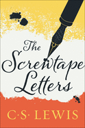 The Screwtape Letters (C.S. Lewis Signature Classics)