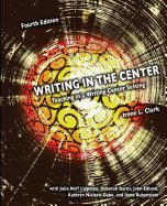 WRITING IN THE CENTER: TEACHING IN A WRITING CENTER SETTING