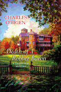Death of a Robber Baron (Gilded Age Mystery)