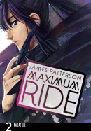 Maximum Ride: The Manga, Vol. 2 (Maximum Ride: The Manga, 2)