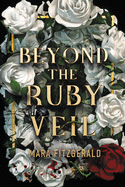 Beyond the Ruby Veil (Beyond the Ruby Veil, 1)