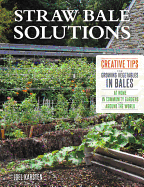 Straw Bale Solutions: Creative Tips for Growing V