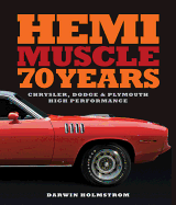 'Hemi Muscle 70 Years: Chrysler, Dodge & Plymouth High Performance'