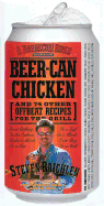 Beer-Can Chicken: And 74 Other Offbeat Recipes for