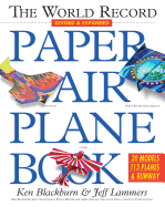 The World Record Paper Airplane Book (Paper Airpl
