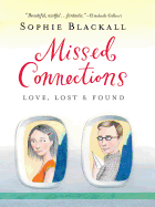Missed Connections: Love, Lost & Found