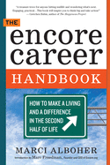 The Encore Career Handbook: How to Make a Living