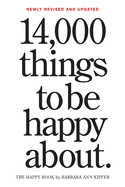 14,000 Things to Be Happy About.: Newly Revised and Updated