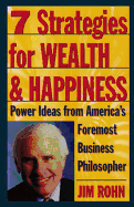 7 Strategies for Wealth & Happiness: Power Ideas from America's Foremost Business Philosopher