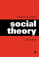 A Beginner├óΓé¼┬▓s Guide to Social Theory (Theory, Culture & Society (Paperback))