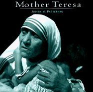 Mother Teresa 1910-1997 A Pictorial Biography