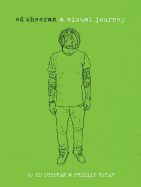 Ed Sheeran: A Visual Journey