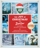 The Joy of Christmas with Bob Ross: The Official Advent Calendar (Featuring Bob's Voice!): A Holiday Keepsake with Surprises including Ornaments, Activities, and More!