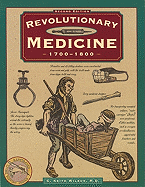 Revolutionary Medicine (Illustrated Living History Series)