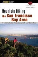 Mountain Biking the San Francisco Bay Area (Regional Mountain Biking Series)