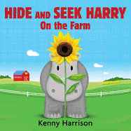 Hide and Seek Harry on the Farm (Hide and Seek Harry Boardbooks)