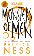 Monsters of Men (Reissue with bonus short story): Chaos Walking: Book Three