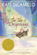 The Tale of Despereaux: Being the Story of a Mous