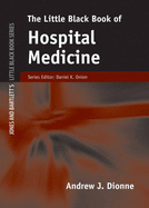 The Little Black Book of Hospital Medicine (Little Black Book) (Jones and Bartlett's Little Black Book)