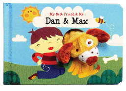Dan & Max Finger Puppet Book: My Best Friend & Me