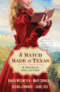 A Match Made in Texas: A Novella Collection