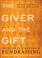 The Giver and the Gift: Principles of Kingdom Fundraising