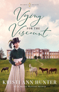 Vying for the Viscount (Hearts on the Heath)