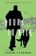 Hours to Kill (Homepand Heroes)