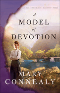 A Model of Devotion (The Lumber Baron's Daughters)