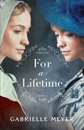 For a Lifetime: (An Inspirational Historical Time-Travel Romance Novel) (Timeless)