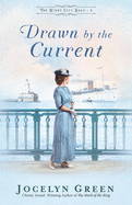 Drawn by the Current (The Windy City Saga, 3)