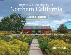 Regional Landscape Architecture: Northern California: Rooted in Resilience