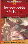 Introducci├â┬│n a la Biblia: Presentaci├â┬│n general, contexto hist├â┬│rico y aspectos culturales (Estudio b├â┬¡blico) (Spanish Edition)