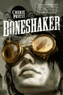 Boneshaker (Clockwork Century #1)