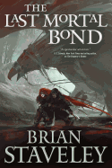 The Last Mortal Bond: Chronicle of the Unhewn Throne, Book III (Chronicle of the Unhewn Throne, 3)